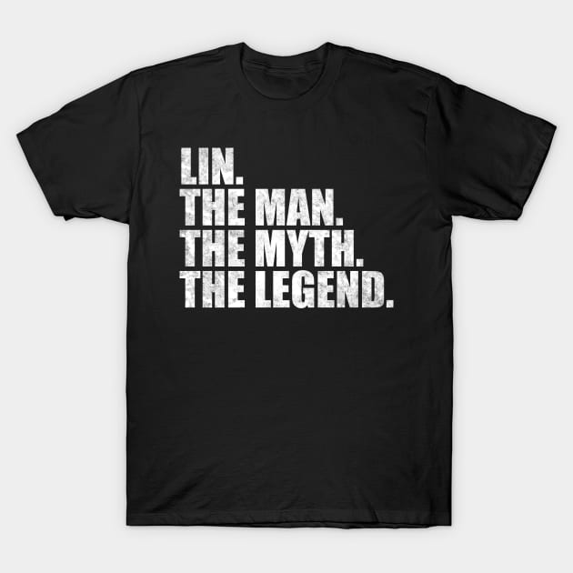 Lin Legend Lin Family name Lin last Name Lin Surname Lin Family Reunion T-Shirt by TeeLogic